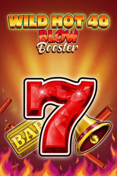 Wild Hot 40 Blow Booster slot at Betwest Casino